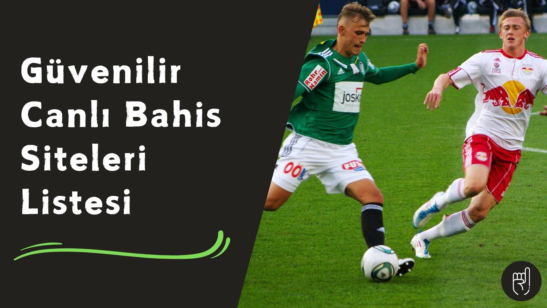 Güvenilir Canlı Bahis Siteleri
